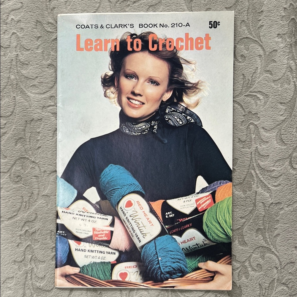 “Learn to Crochet Book” by Coats & Clark's - Vintage 1974
